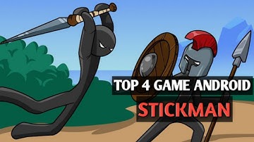 TOP 4 GAME STICKMAN | ON ANDROID | DIBUSHS