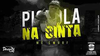 MC Smurf - Pistola Na Cinta (PereraDJ) (Áudio Oficial) Lançamento 2016