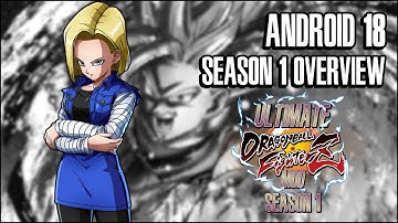 Ultimate DBFZ Mod - Season 1 | Android 18 Overview