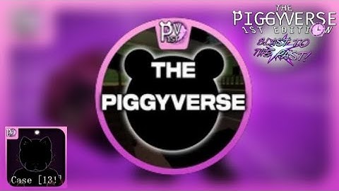 Como pegar a badge "Completed The Piggyverse" em Case [131] - Evento Piggyverse