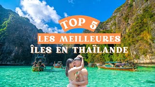 TOP 5 LES MEILLEURES ÎLES EN THAÏLANDE