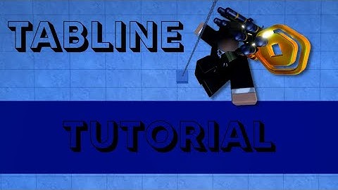 Tabline Tutorial [Patched :c] | PARKOUR Reborn