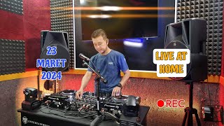 DJ FREDY LIVE AT HOME 23 MARET 2024 MALAM MINGGU