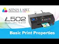 Basic Print Properties - L502/L501 Label Printer from Afinia Label