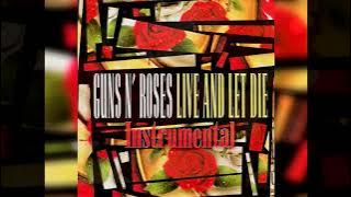 Download lagu Guns N' Rose: Live And Let Die Instrumental