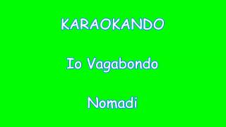 Karaoke Italiano - Io Vagabondo - Nomadi (Testo chords