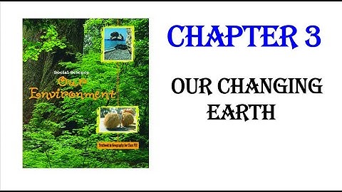 7th Geography NCERT in Tamil Chapter 3 Our Changing Earth