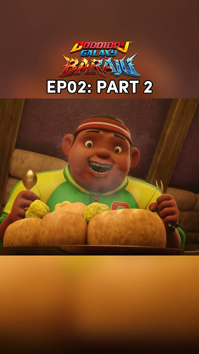 Episode 02 Part 02 | BoBoiBoy Baraju