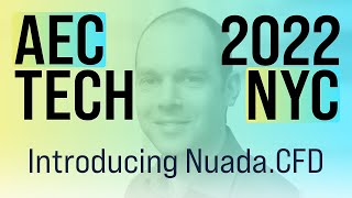 AECtech 2022 | Introducing Nuada.CFD screenshot 2