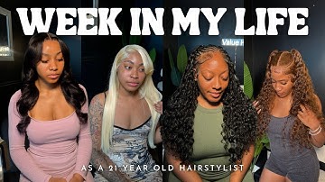 WEEK IN MY LIFE AS A 21 YR OLD HAIRSTYLIST 🎀 | work like balance, motivation, gym, organizing +more 