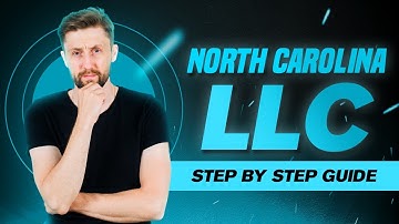 North Carolina LLC: How To Start an LLC in North Carolina (Step-by-Step Guide)