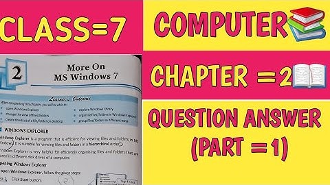 CLASS 7 COMPUTER CHAPTER 2 MORE ON MS WINDOWS 7 📚 QUESTION ANSWER  ALL EXERCISE  (PART 1)