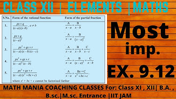 Integration by Partial Fraction Method |CBSE 12 Maths & competitive | Elements | EX. 9.12  introd