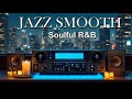 Jazz & Soul R&B – Smooth Instrumental Grooves for Relaxing & Chilling