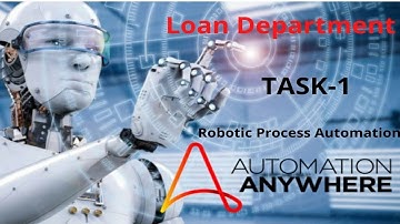 TASK-1| RPA Automation Anywhere |Loan Department