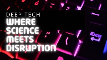 DeepTech: Where Science Meets Disruption | Quantum, AI, Biotech & the Next Frontier