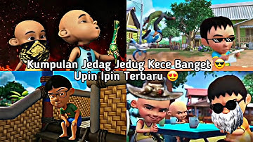 kumpulan jedag jedug upin ipin kece banget terbaru 🔥