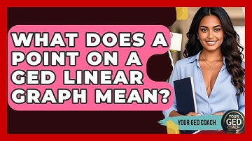 What Does A Point On A GED Linear Graph Mean? - Your GED Coach