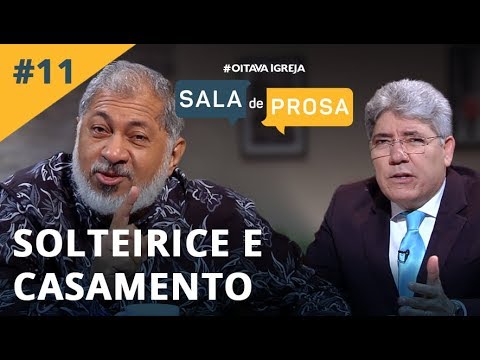 Solteirice e Casamento | Pr. Jeremias e Pr. Hernandes - Sala de Prosa T1 • E11