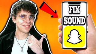 How To Fix Snapchat Video Sound Not Working