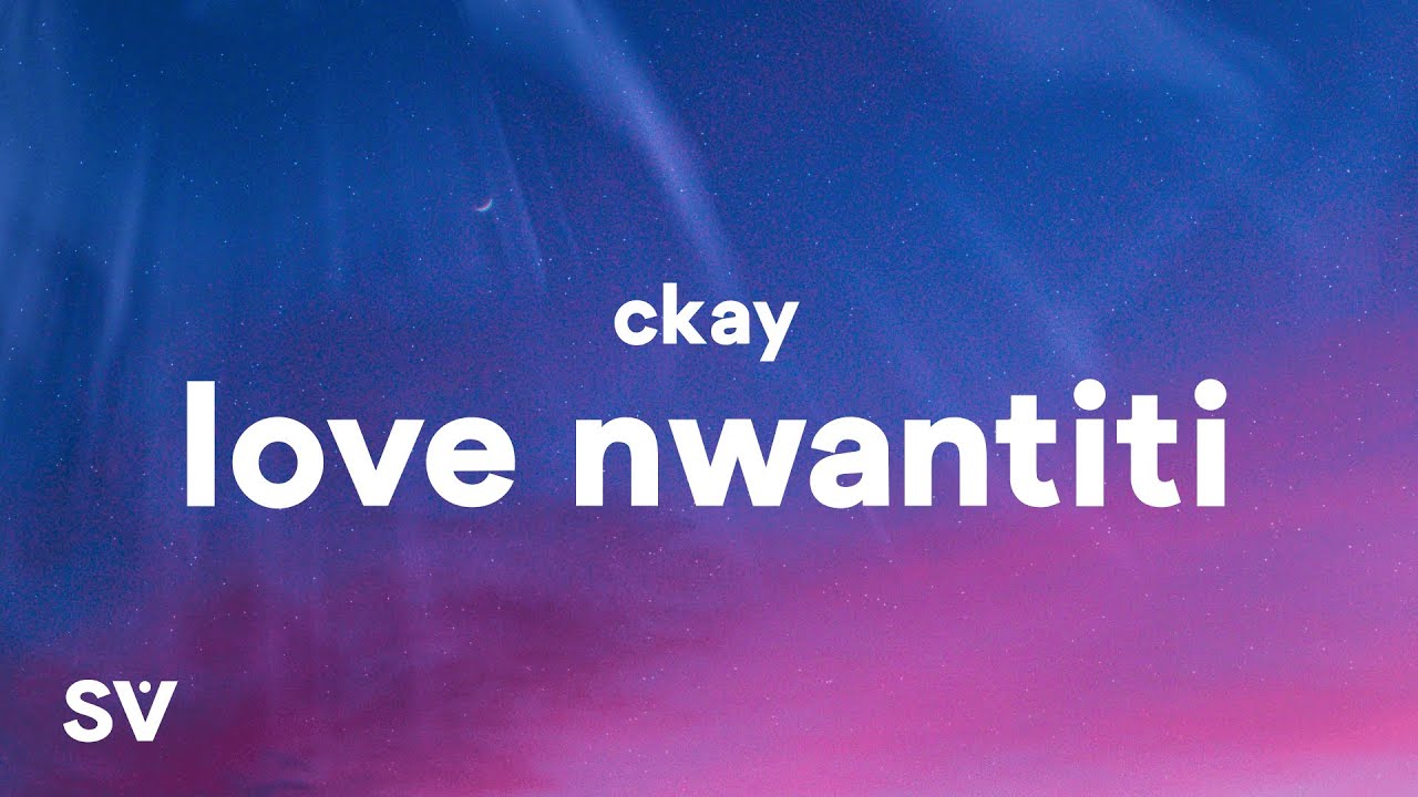 Lyrics love nwantiti Nwantiti (Ah