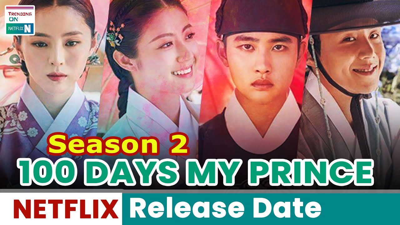 100 Days My Prince Season 2 Release Date And Cast Updates Trending On 100 Days My Prince Season 2 Release Date And Cast Updates Trending On