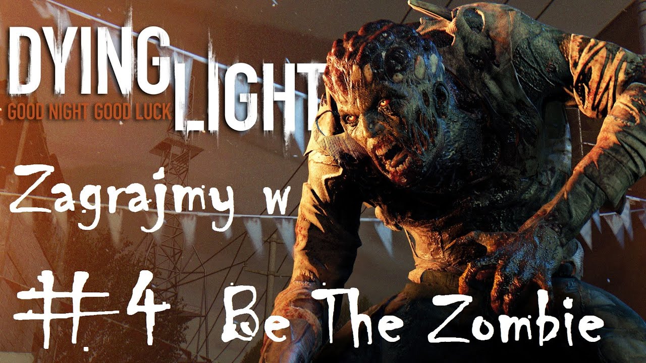 Dying Light Be The Zombie Gameplay PL "Nowe miasto, nowe wyzwanie" 4