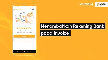 BOSS Pintar Company | Fitur Faktur | Cara Menambahkan Rekening Bank Pada Invoice