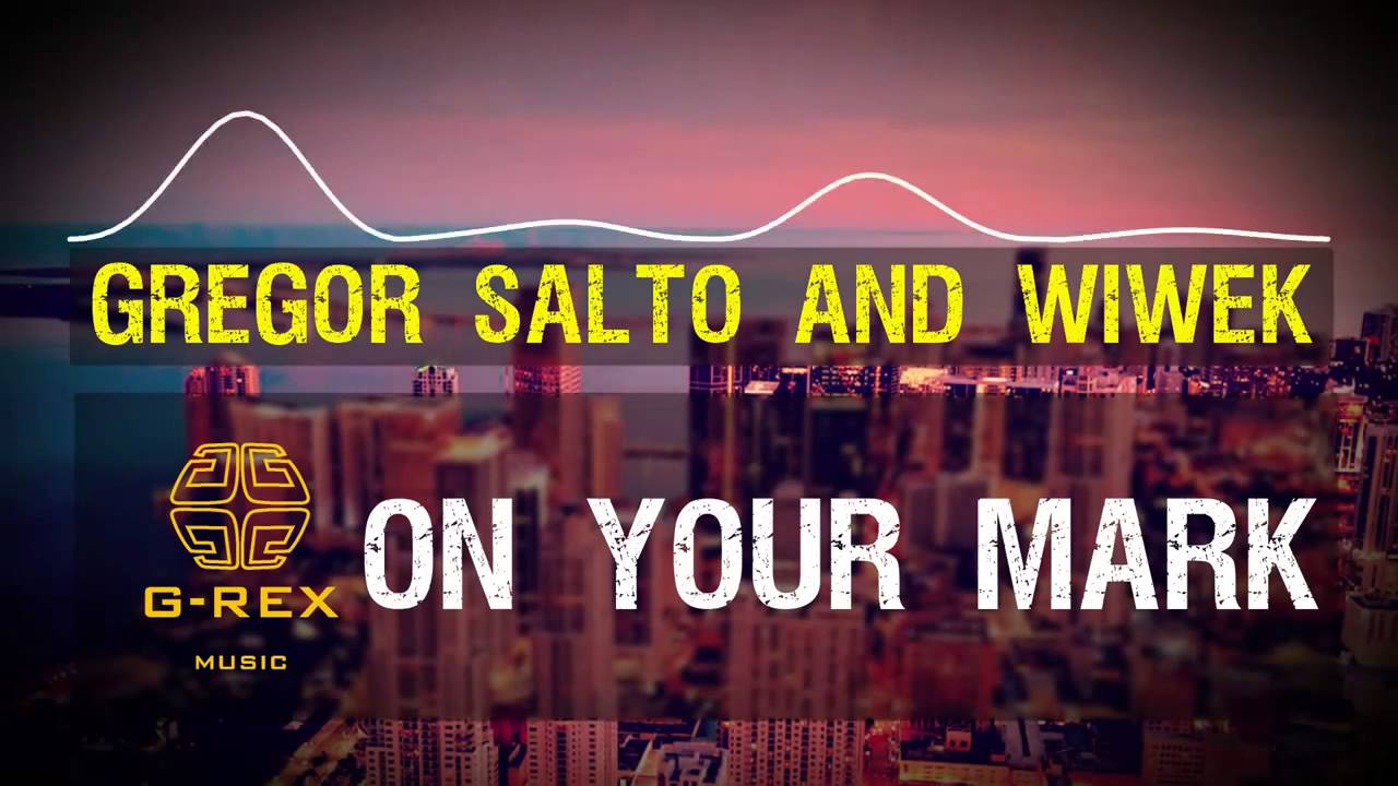 Obejrzyj Gregor Salto and Wiwek   On your Mark w YouTube