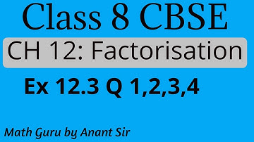 Class 8 CBSE/ Maths / Ch 12: Factorisation / Ex 12.3 Q 1,2,3,4/ Factorise and Divide/ New Syllabus