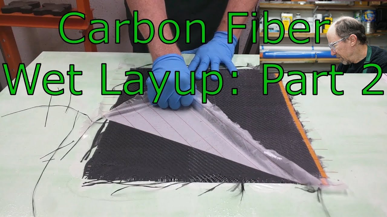 Carbon Fiber Wet Layup: Part 2 - YouTube