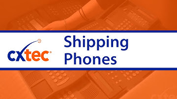 How to ship phones to CXtec