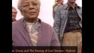 Greater Grace and The Passing of Carl Stevens - Podcast