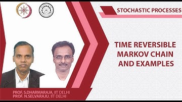 Time Reversible Markov Chain and Examples