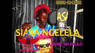 SIASA NGELELA--- UJUMBE WA PAULO