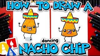 how to draw a dancing nacho chip