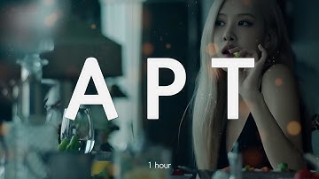 1시간 🎵 ROSÉ & Bruno Mars - APT (가사 Lyrics)