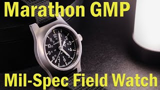 Mil-Spec Field Watch - Marathon GPM Review