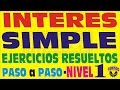 INTERÉS SIMPLE - Ejercicios Resueltos - Nivel 1 - TASA , MONTO Y CAPITAL