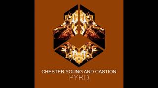 Chester Young and Castion - PYRO (Extended Mix) Resimi