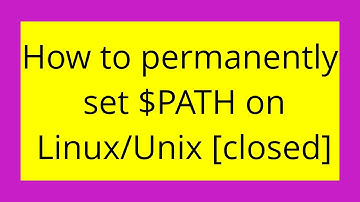 How to permanently set $PATH on Linux/Unix [closed]