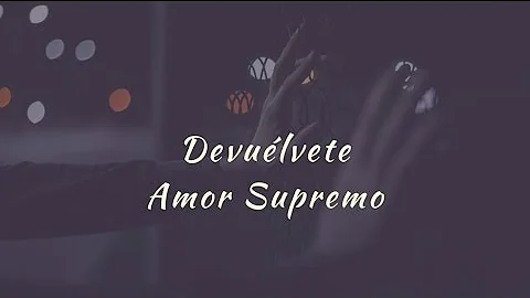 Carla Morrison - Devulvete (letra)