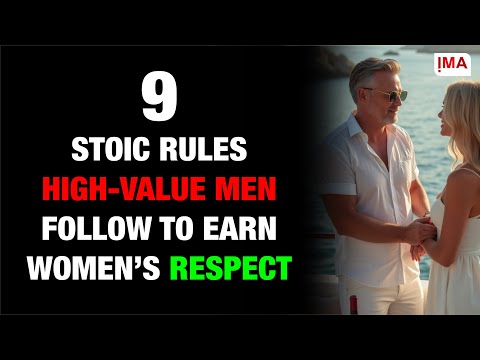 9 Stoic Rules High-Value Men Follow to Earn Women’s Respect (Psychology That Pays Off)