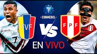 🔴¡EN VIVO! VENEZUELA VS PERÚ | Clasificatorias Sudamericanas
