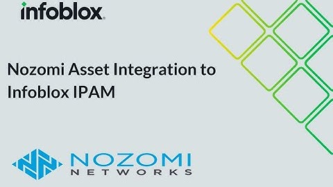 Nozomi Asset Integration to Infoblox IPAM