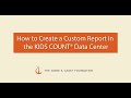 How to Create a Custom Report in the KIDS COUNT Data Center