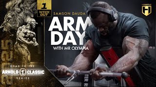 : Arm Day with Mr. Olympia Samson Dauda | 1 Week Out | 2025 Arnold Classic Prep