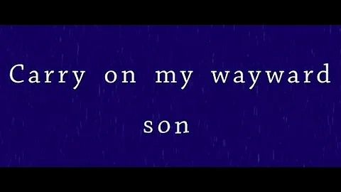 Carry On My Wayward Son (Lullaby Version) Kinetic Text