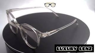 Luxury Lenz || NEW Transparent Glasses