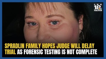 Familie Spradlin wil uitstel van moordproces
